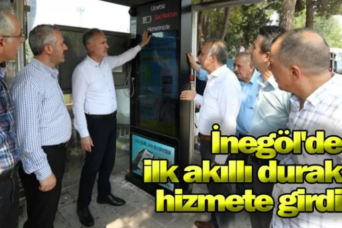 İnegöl'de ilk akıllı durak hizmete girdi