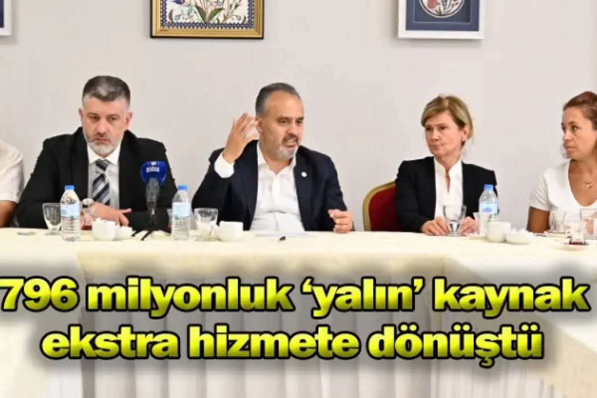 796 milyonluk ‘yalın’ kaynak ekstra hizmete dönüştü