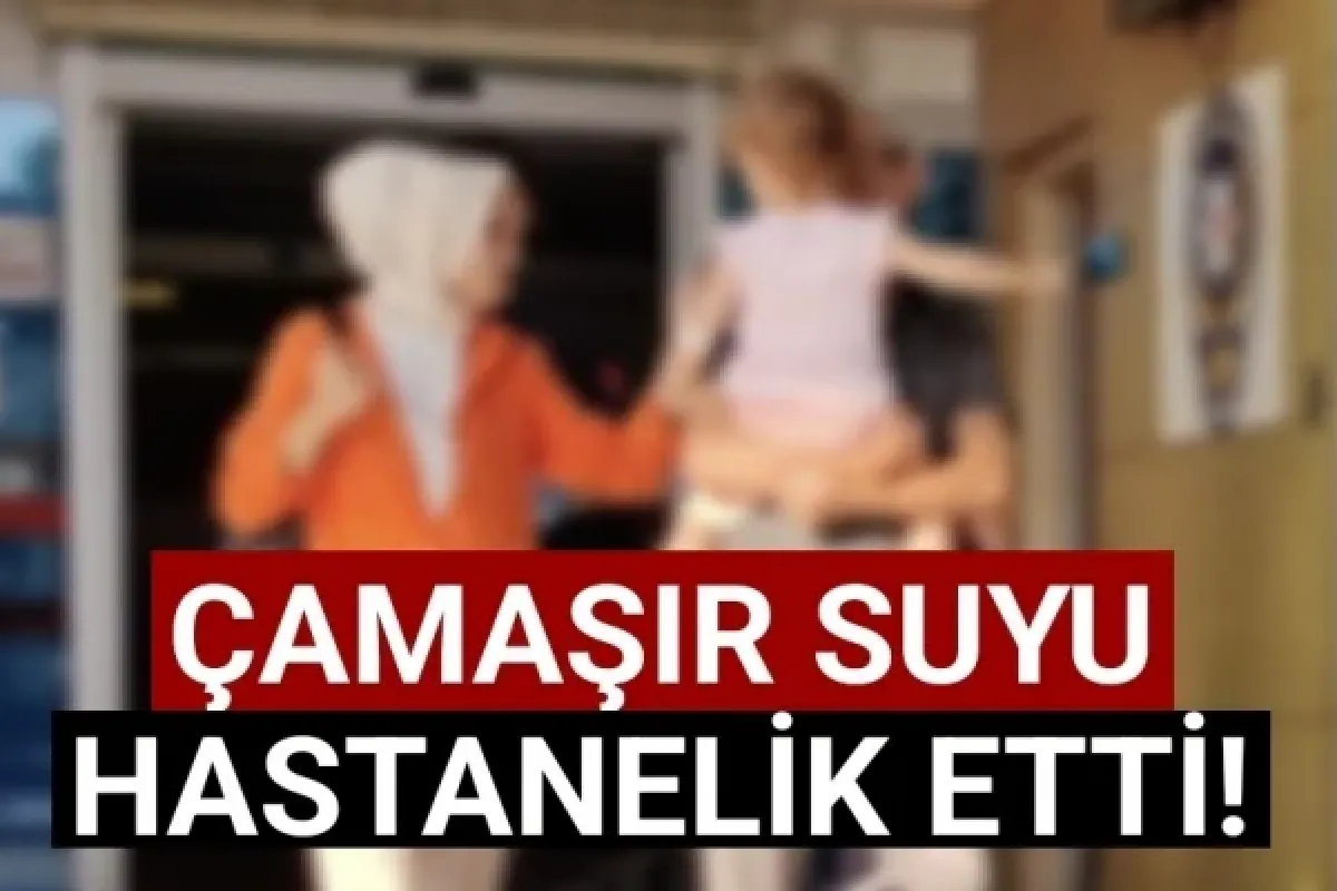 Çamaşır suyu hastanelik etti!