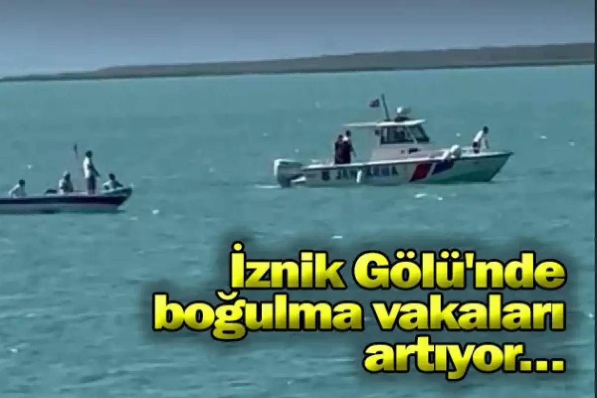 İznik Gölü'nde boğulma vakaları artıyor…