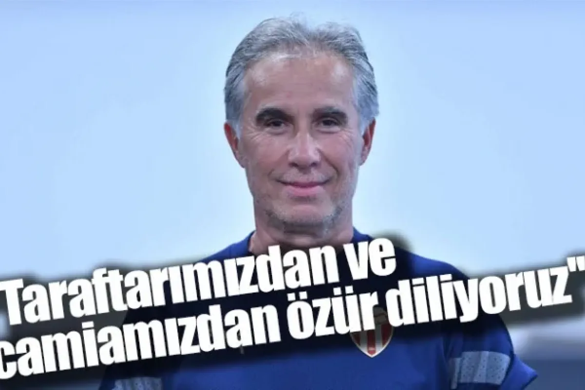 ''Taraftarımızdan ve camiamızdan özür diliyoruz''
