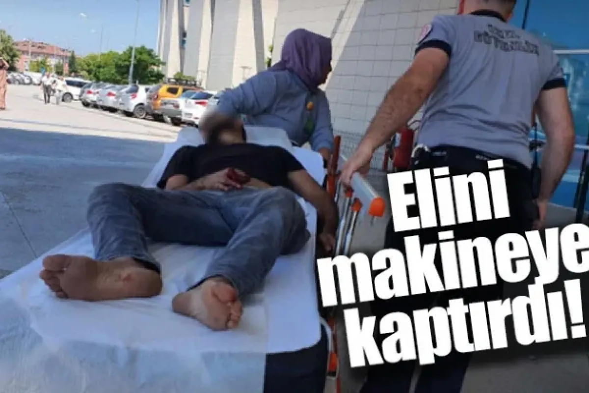 Elini makineye kaptırdı!