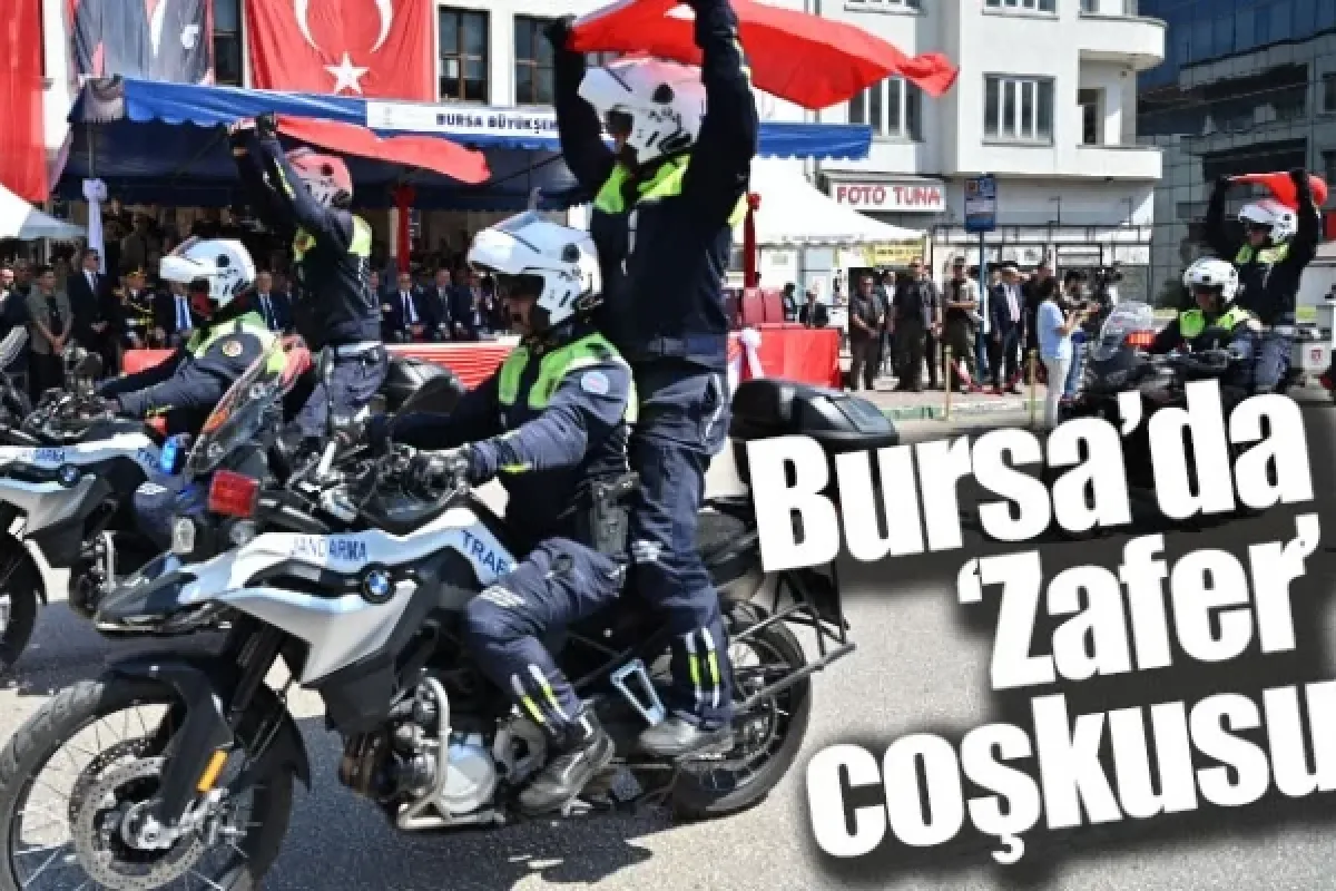 Bursa’da ‘Zafer’ coşkusu