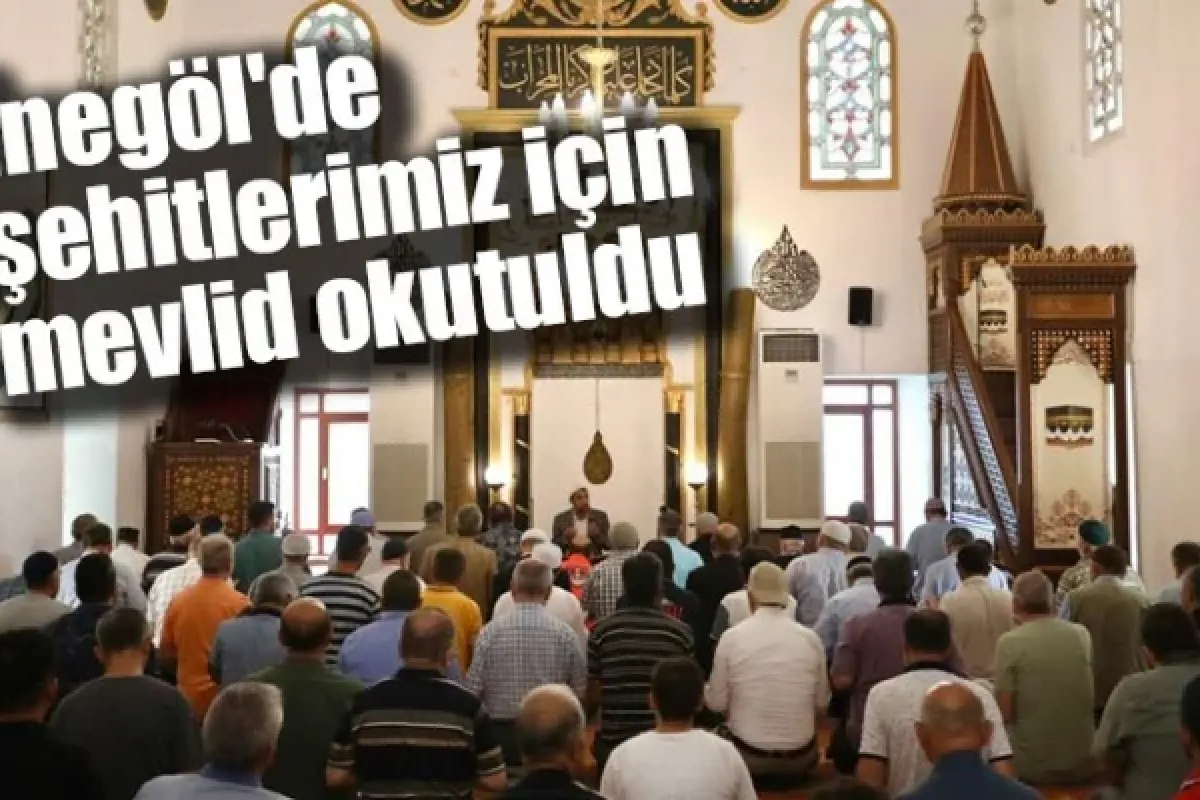 İnegöl'de şehitlerimiz için mevlid okutuldu