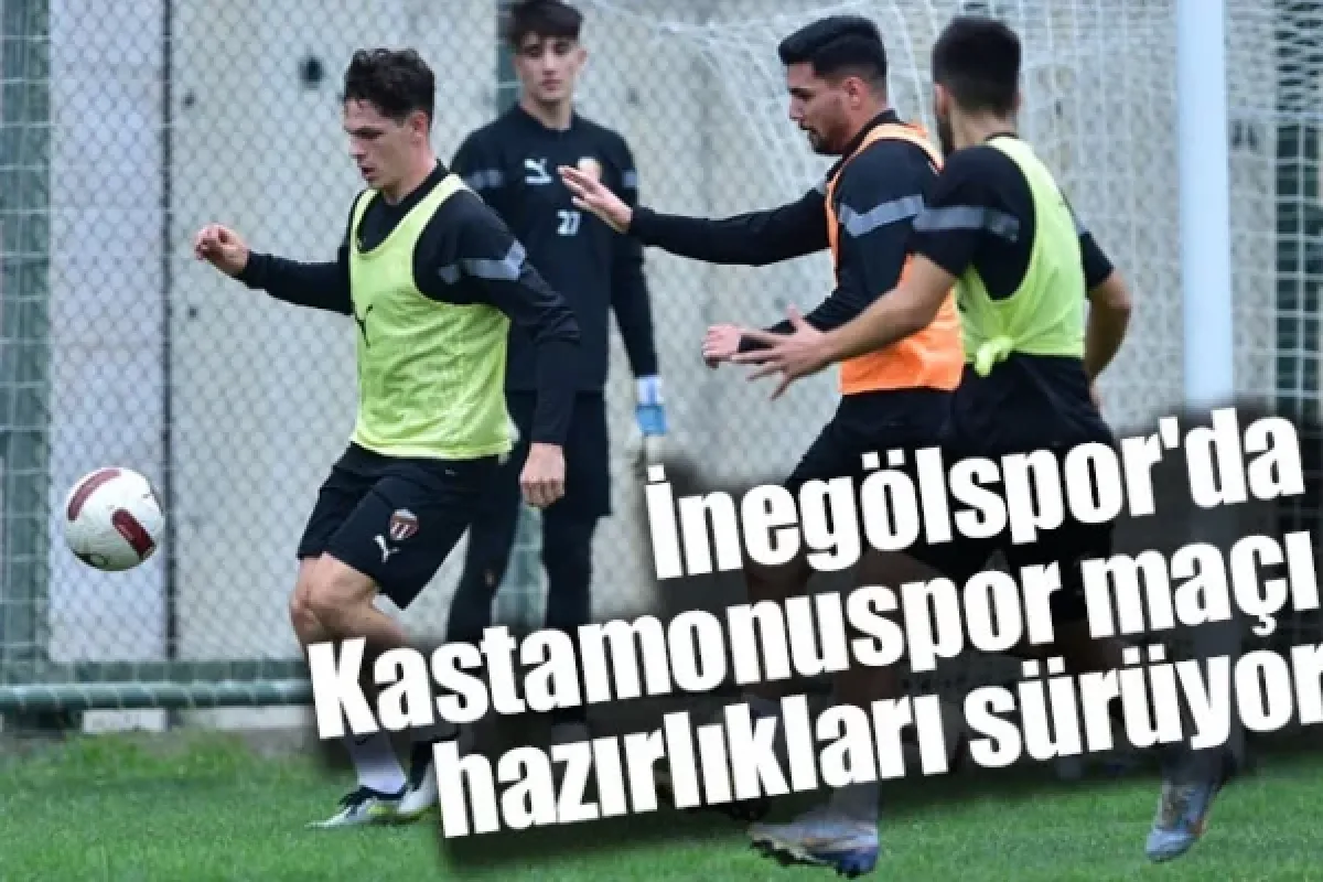 İnegölspor'da Kastamonuspor maçı hazırlıkları sürüyor