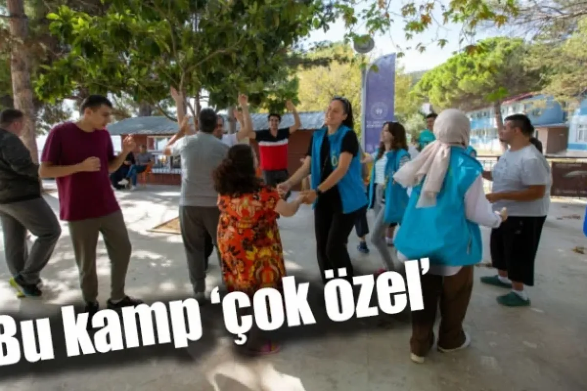 Bu kamp ‘çok özel’
