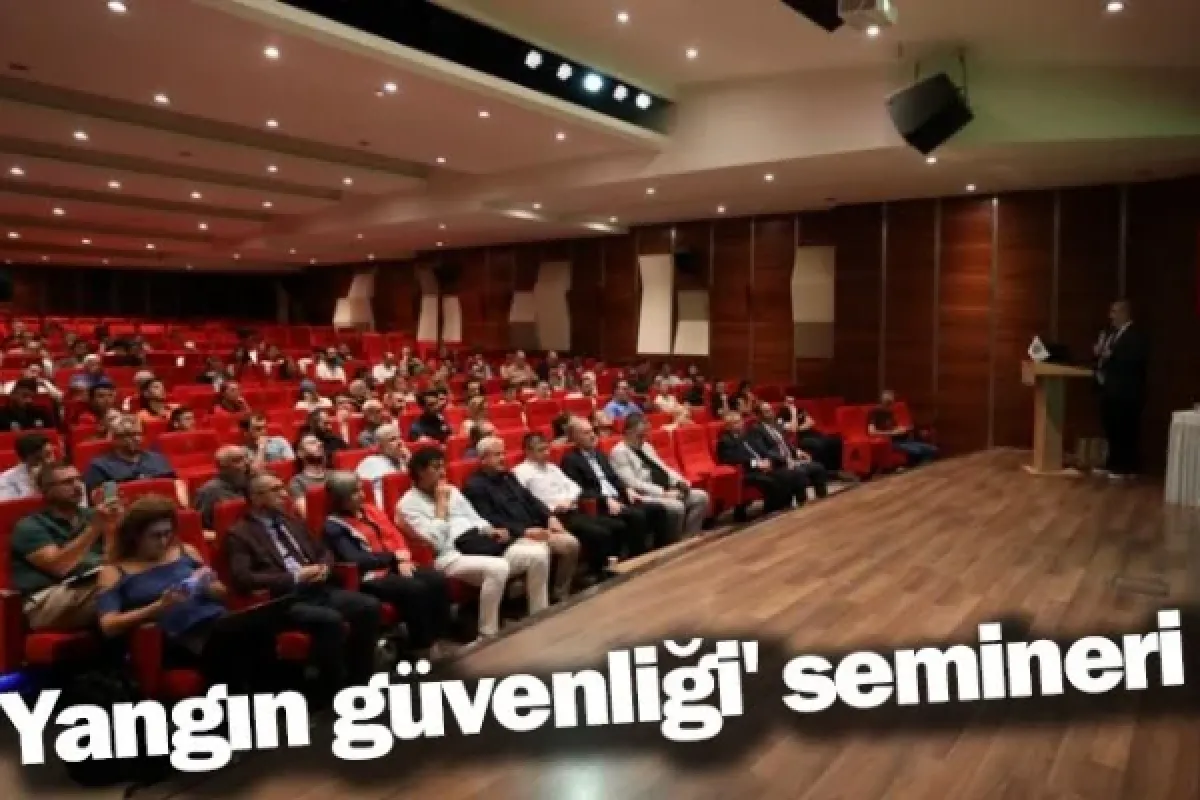'Yangın güvenliği' semineri