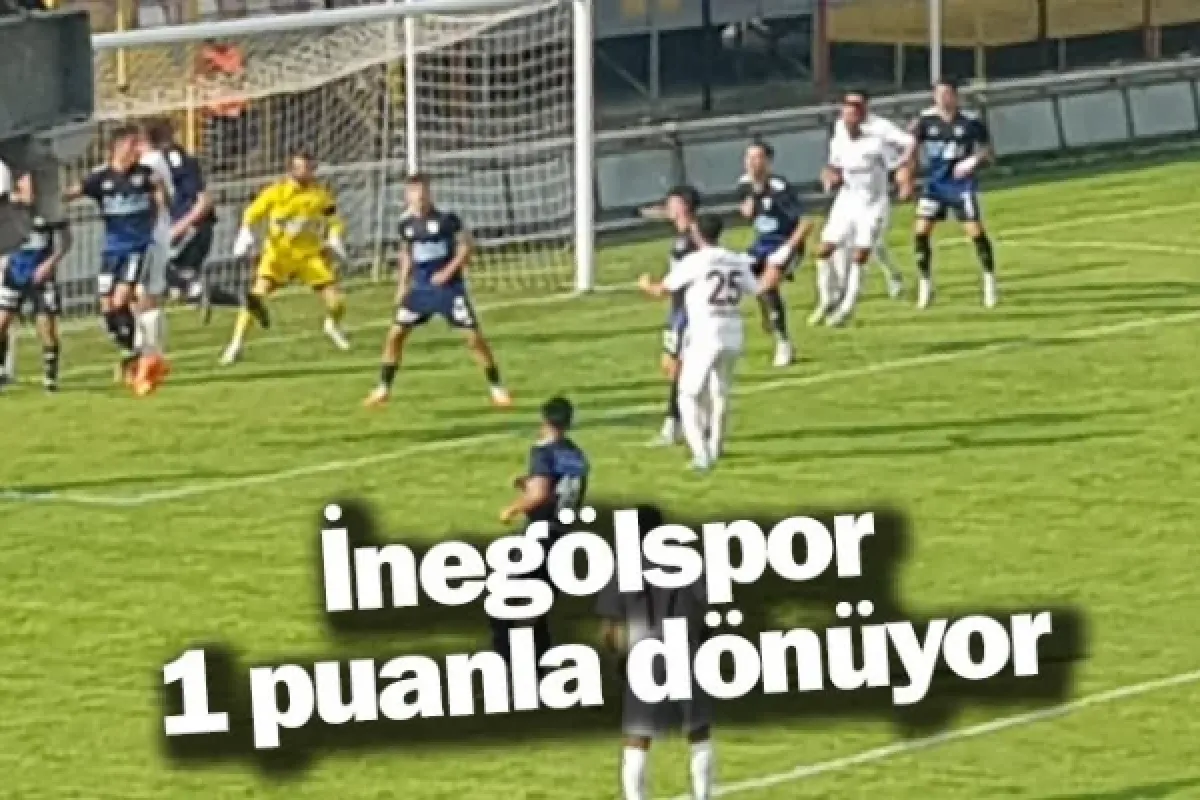İnegölspor 1 puanla dönüyor