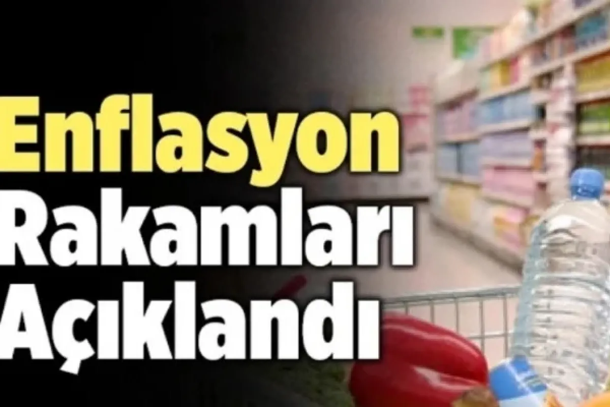 Enflasyon rakamları açıklandı