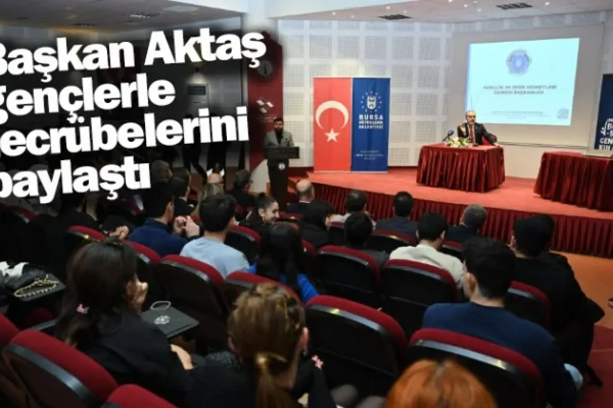 Başkan Aktaş, gençlerle tecrübelerini paylaştı