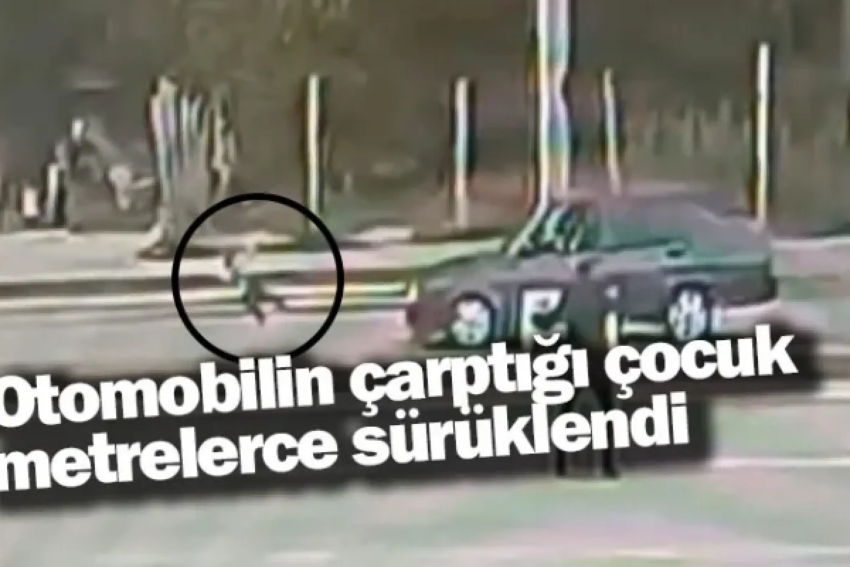 Otomobilin çarptığı çocuk metrelerce sürüklendi