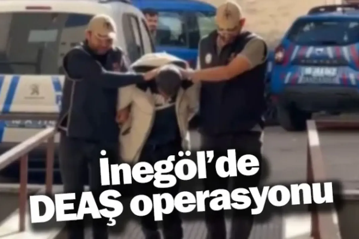 İnegöl'de DEAŞ operasyonu