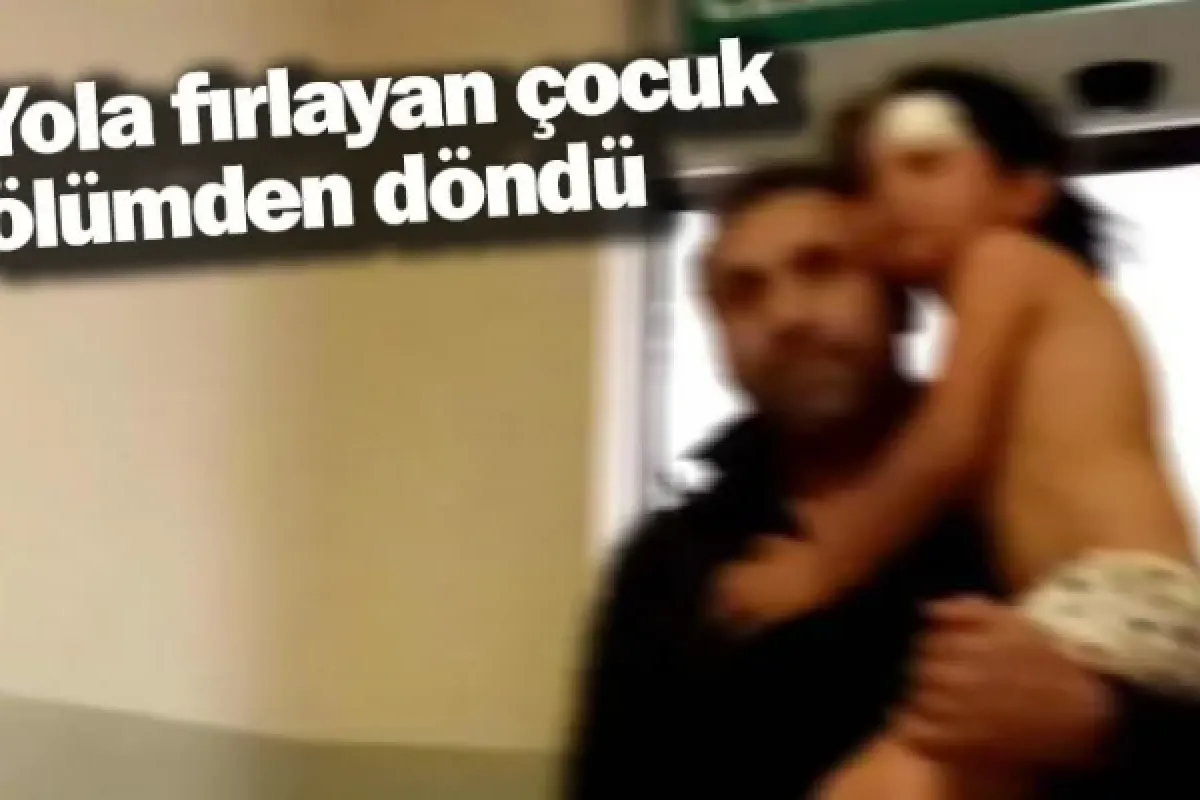 Yola fırlayan çocuk ölümden döndü