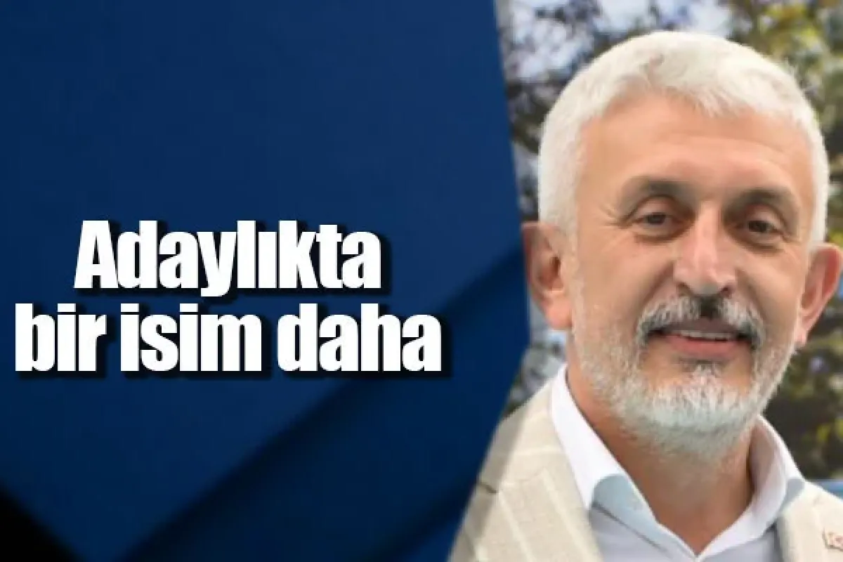 Adaylıkta bir isim daha