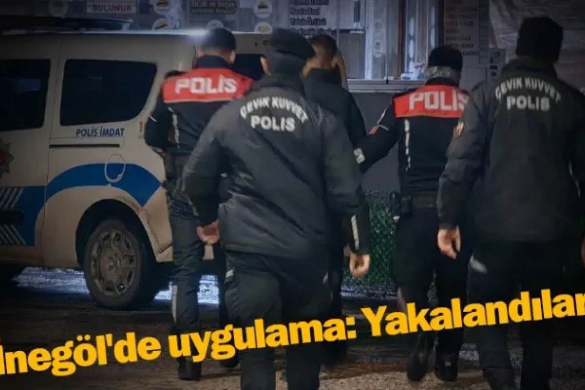 İnegöl'de uygulama: Yakalandılar!