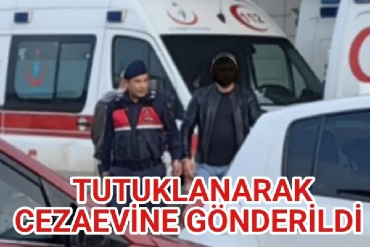 Tutuklanarak cezaevine gönderildi