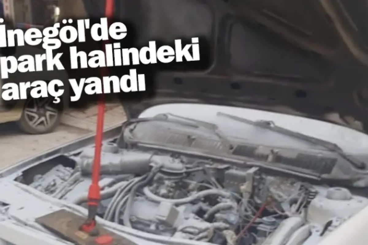 İnegöl'de park halindeki araç yandı