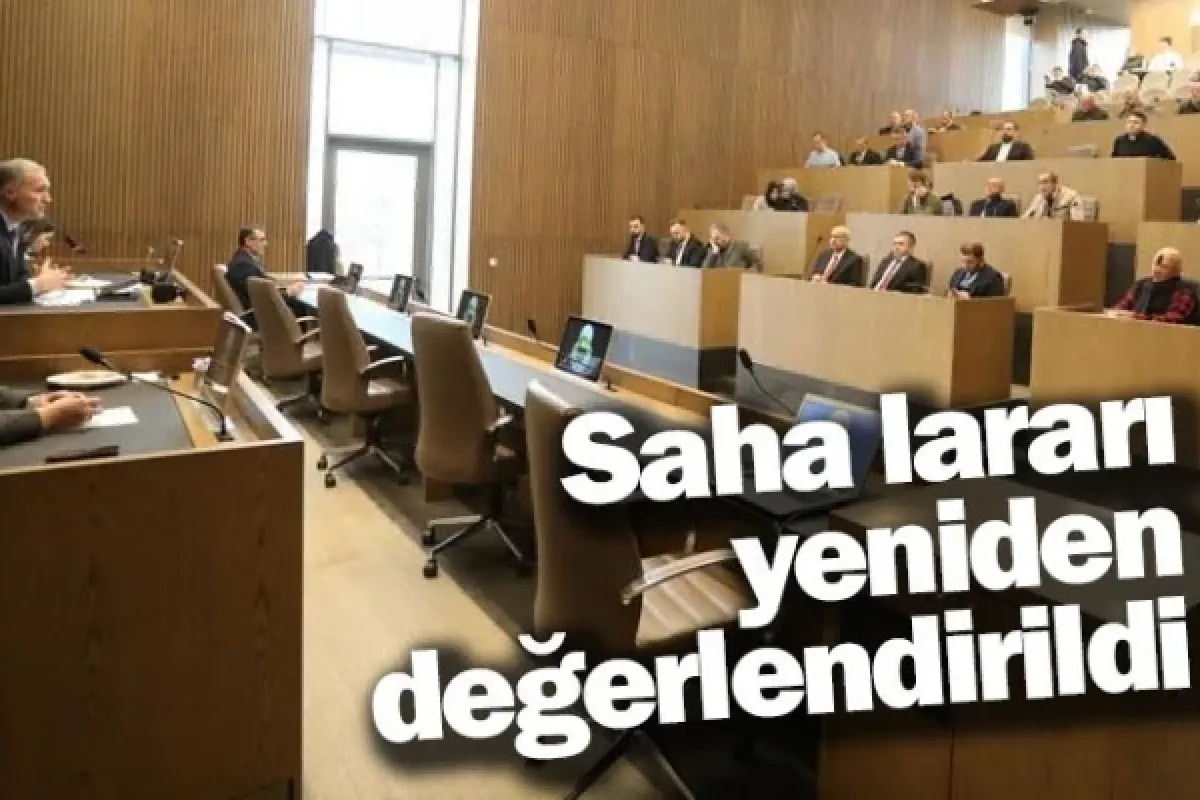 Saha kararı yeniden değerlendirildi