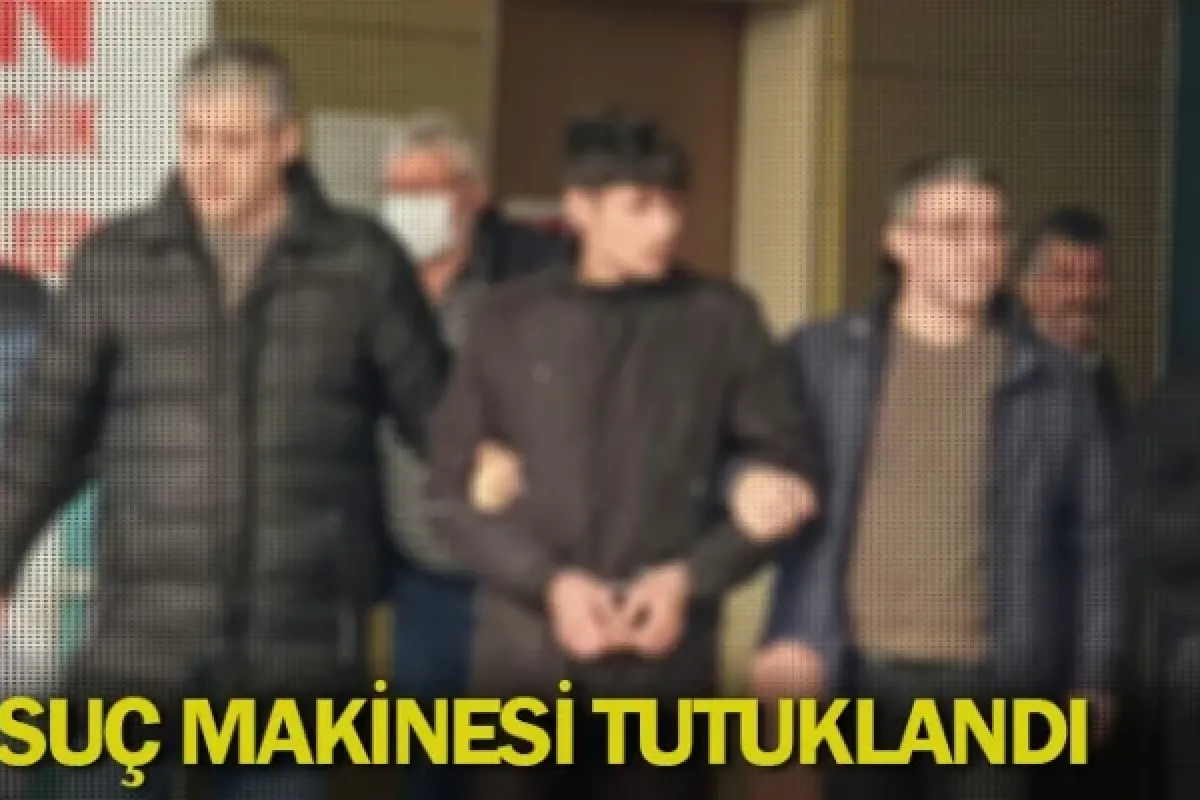 Suç makinesi tutuklandı