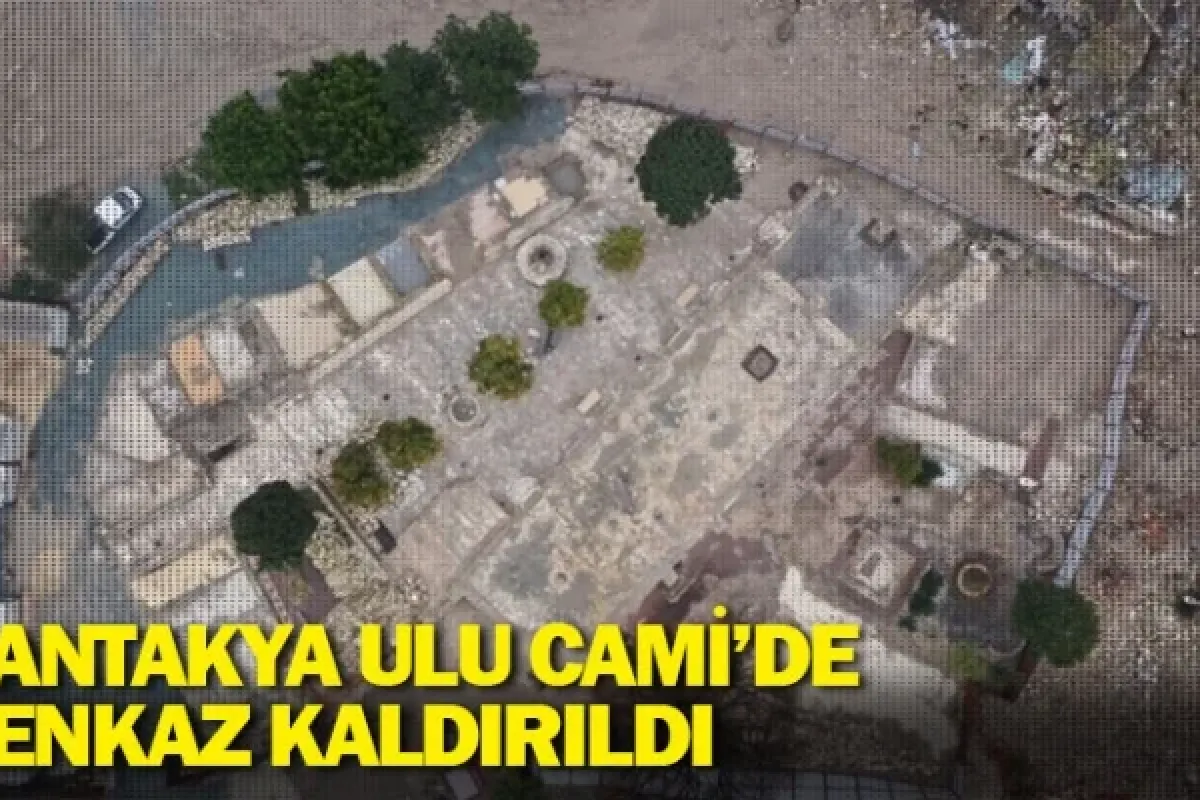 Antakya Ulu Cami’de enkaz kaldırıldı