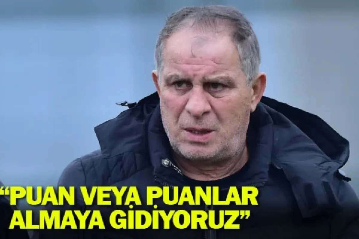 “Puan veya puanlar almaya gidiyoruz”
