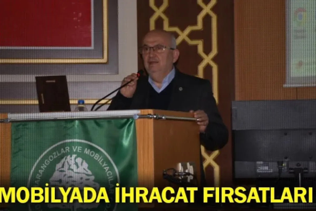 MOBİLYADA İHRACAT FIRSATLARI
