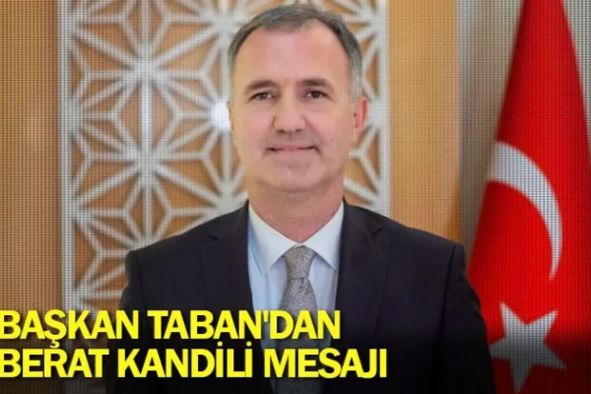 Başkan Taban'dan Berat Kandili Mesajı