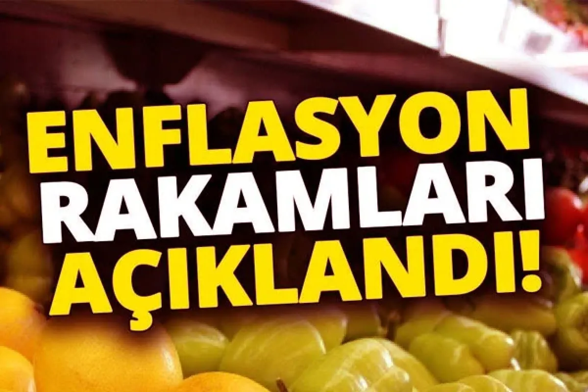 Enflasyon rakamları açıklandı!