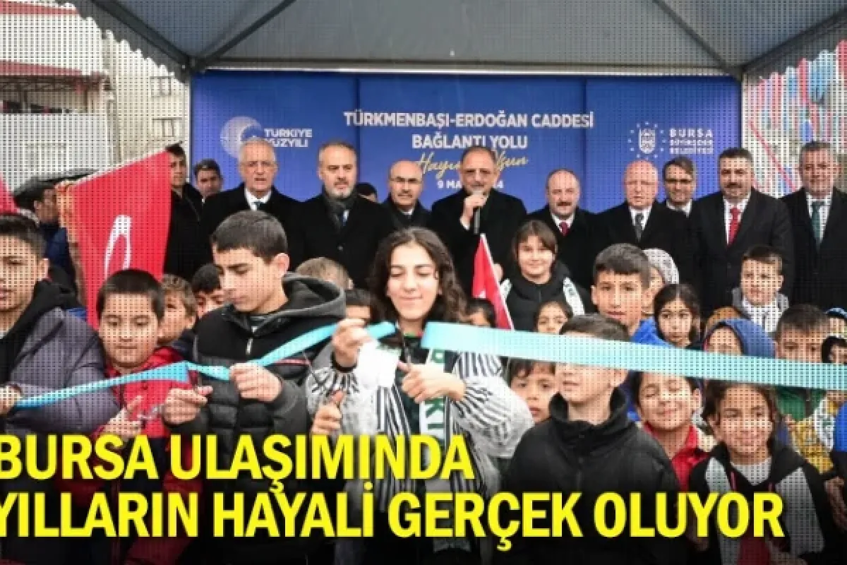 Bursa ulaşımında yılların hayali gerçek oluyor