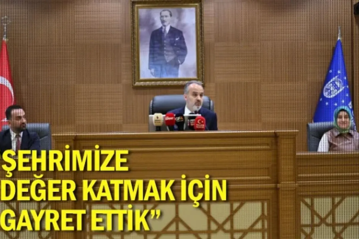 “Şehrimize değer katmak için gayret ettik”