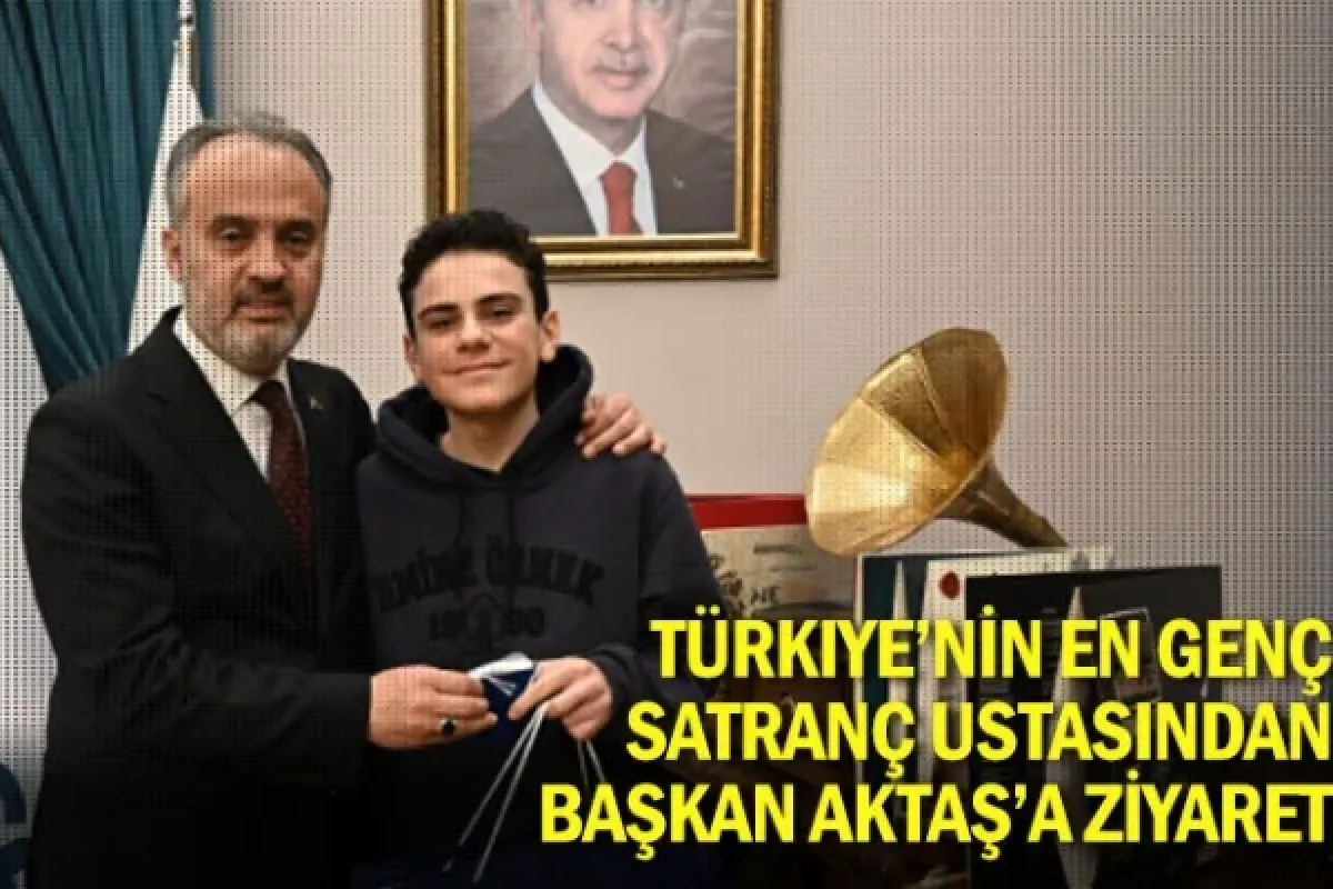 Türkiye’nin en genç satranç ustasından Başkan Aktaş’a ziyaret