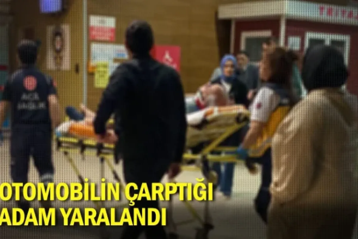 Otomobilin çarptığı adam yaralandı