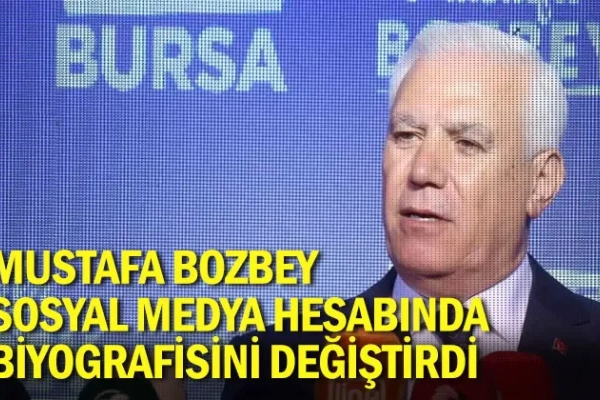 Mustafa Bozbey, sosyal medya hesabında biyografisini değiştirdi