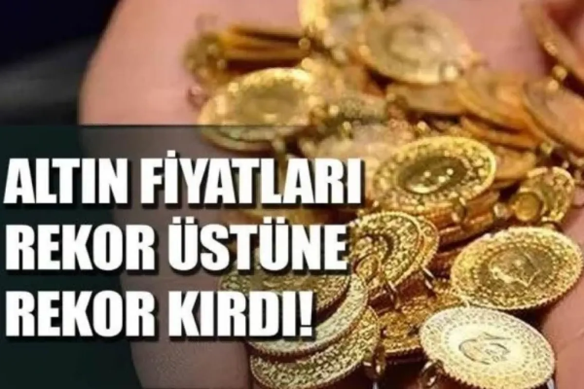 Altın fiyatları rekor üstüne rekor kırdı!
