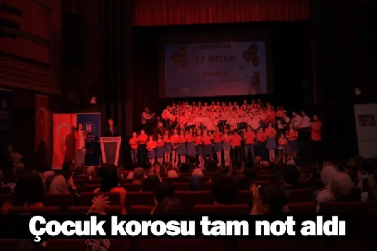 Çocuk korosu tam not aldı
