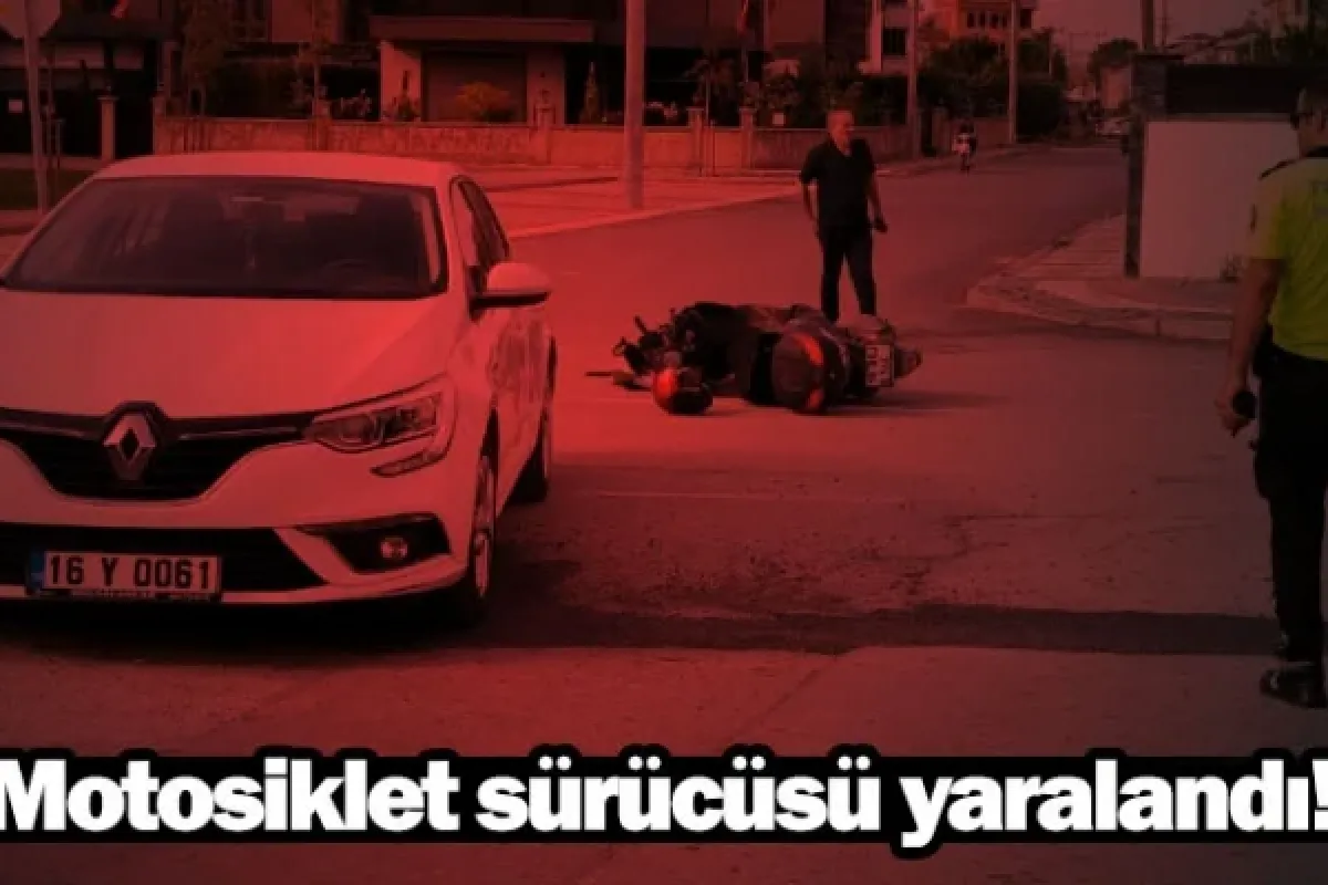 Motosiklet sürücüsü yaralandı!