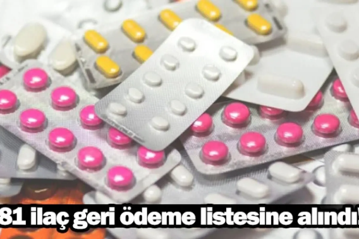 81 ilaç geri ödeme listesine alındı!