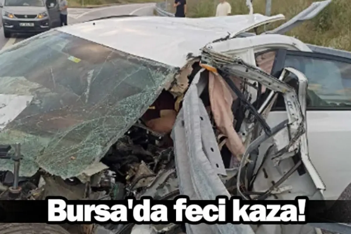 Bursa'da feci kaza!
