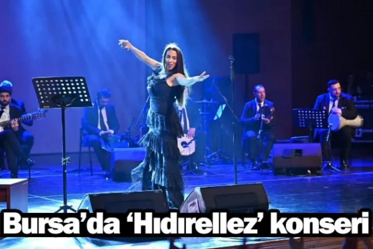 Bursa’da ‘Hıdırellez’ konseri