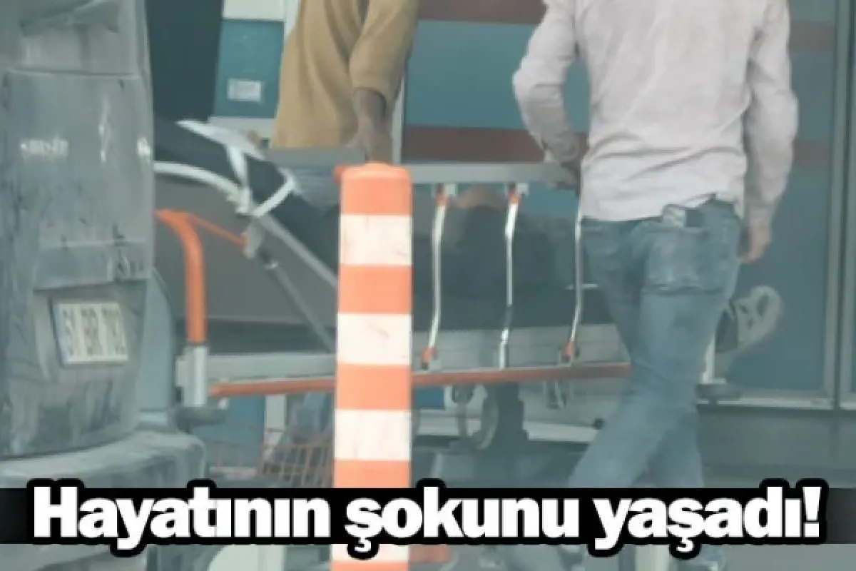 Hayatının şokunu yaşadı!