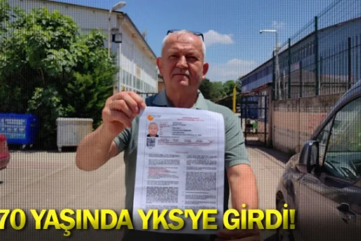 70 yaşında YKS'ye girdi!