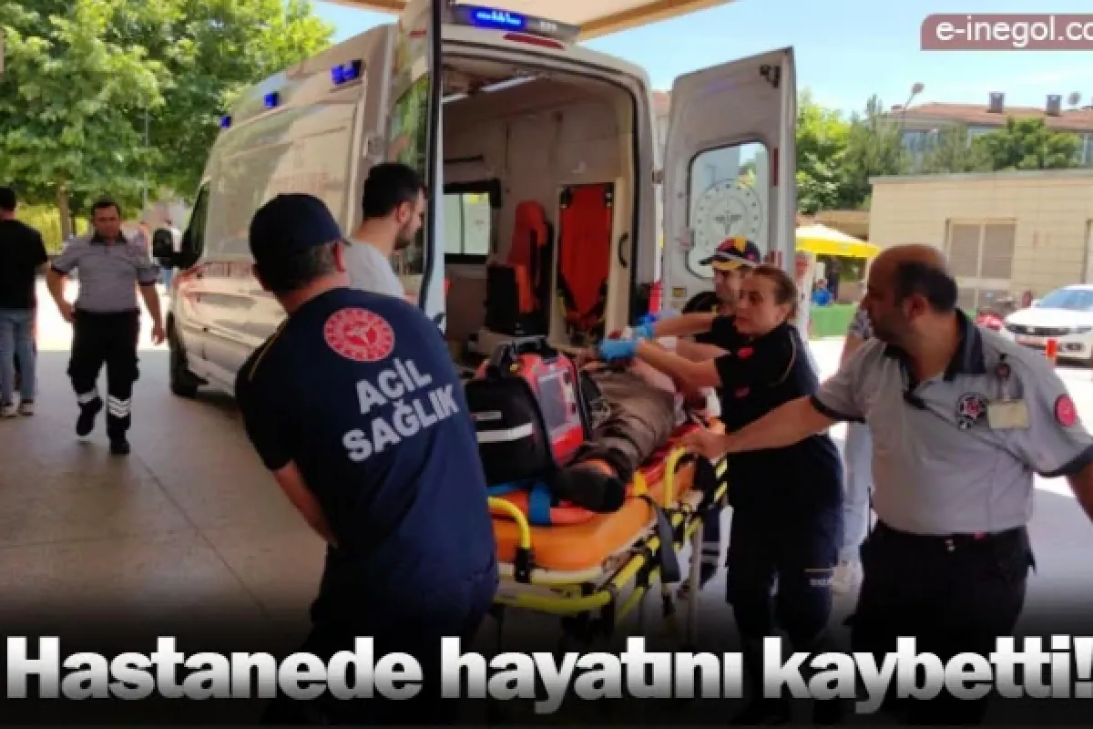 Hastanede hayatını kaybetti!
