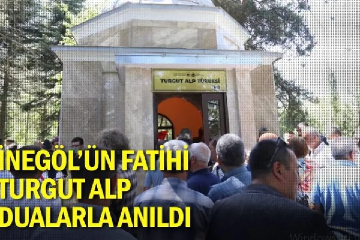 İnegöl’ün Fatihi Turgut Alp Dualarla Anıldı