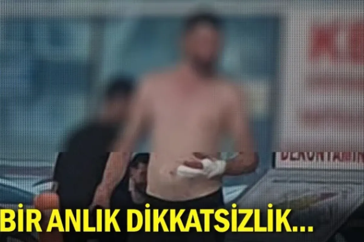 Bir anlık dikkatsizlik...