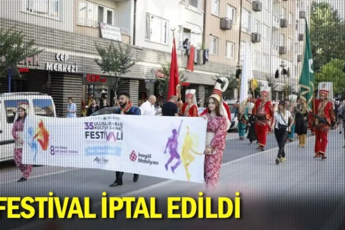 Festival iptal edildi