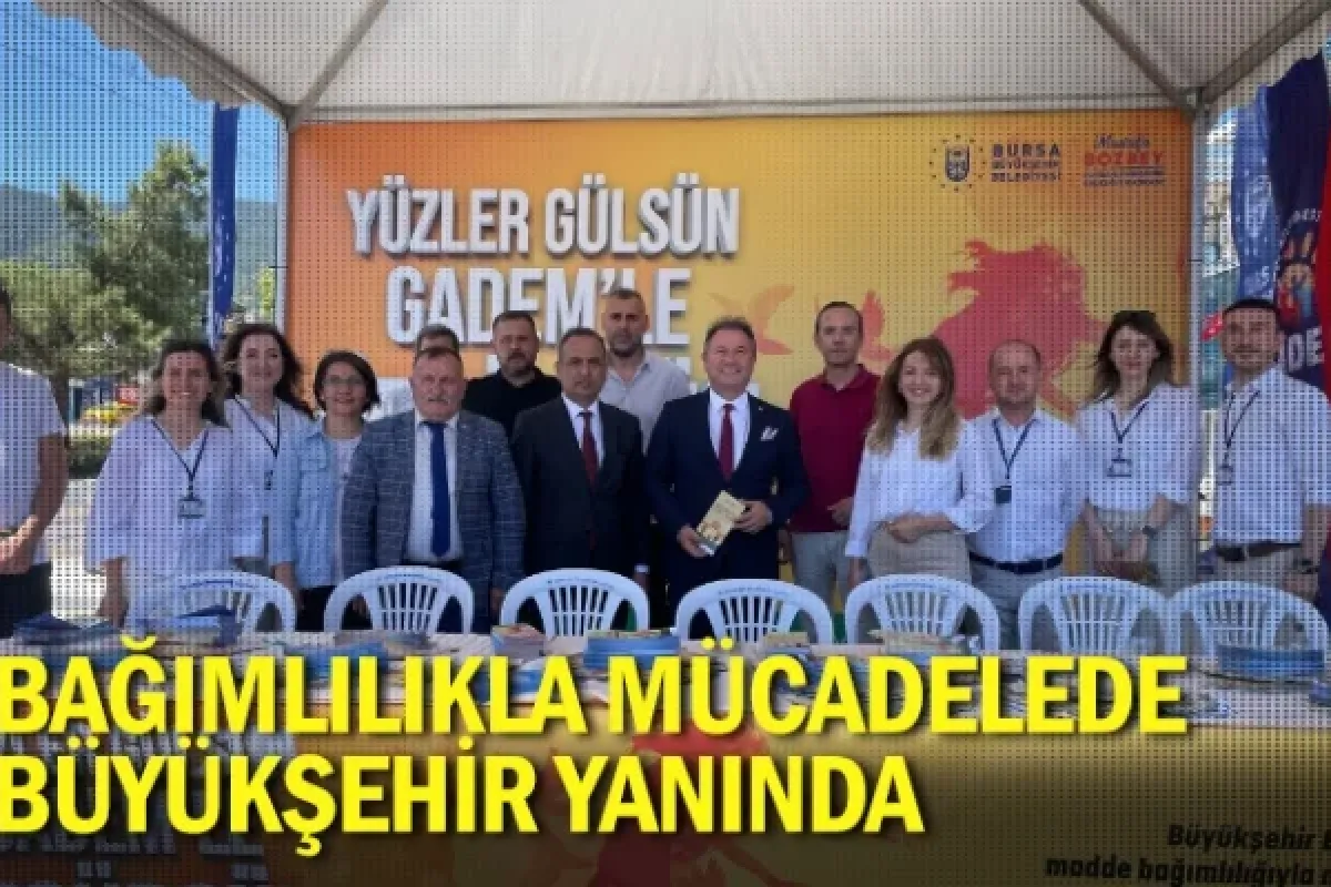 Bağımlılıkla mücadelede Büyükşehir yanında