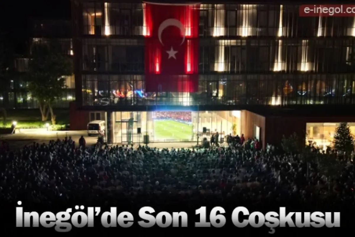 İnegöl’de Son 16 Coşkusu