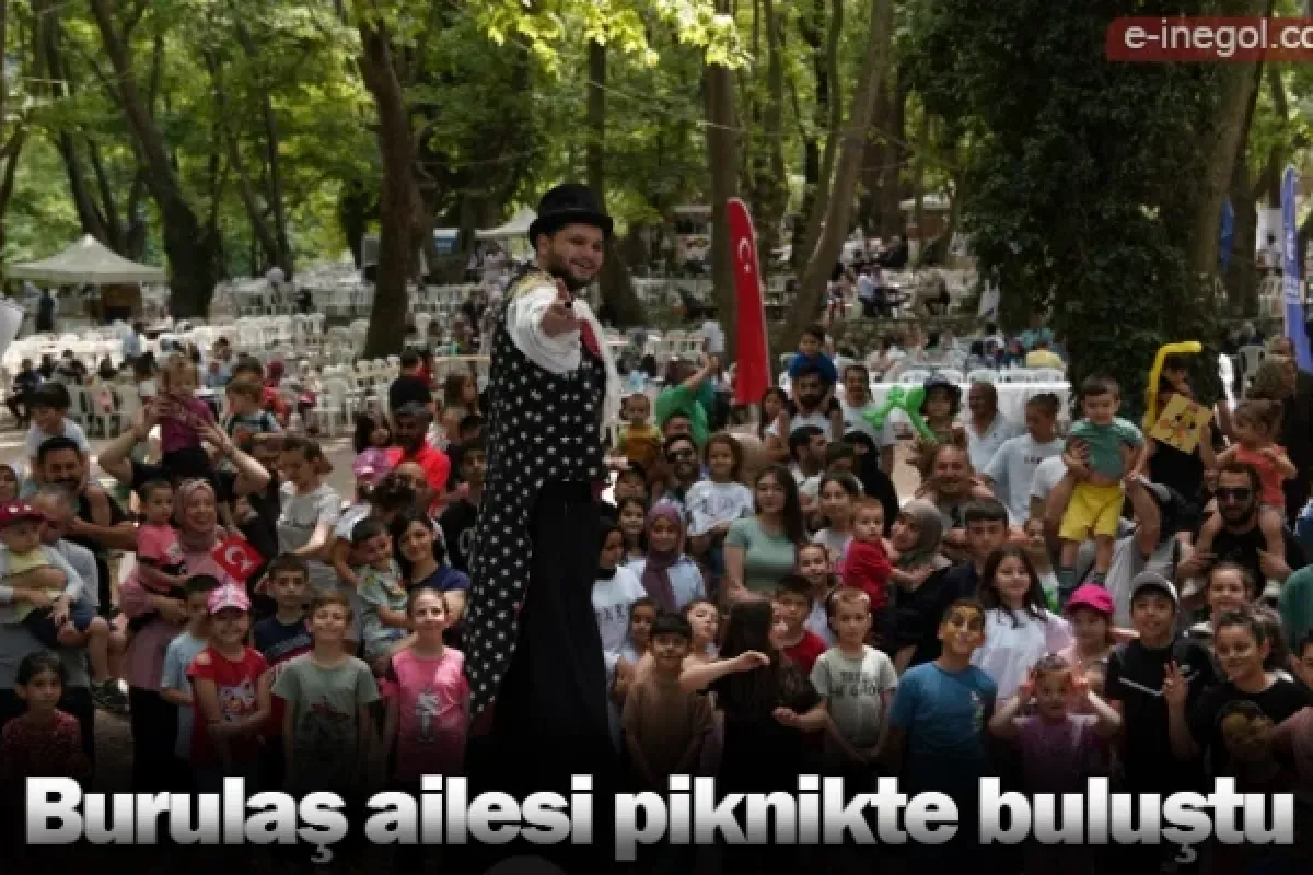 Burulaş ailesi piknikte buluştu
