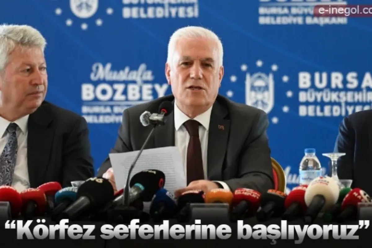 “Körfez seferlerine başlıyoruz”