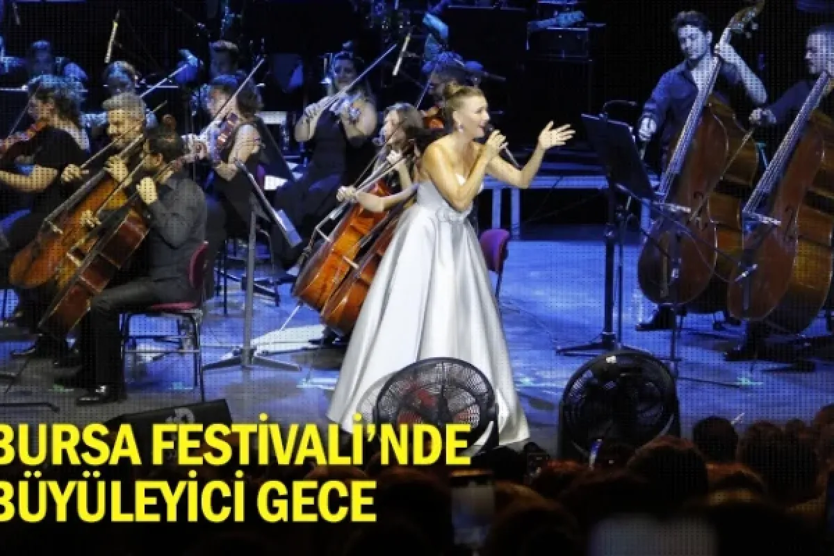 Bursa Festivali’nde büyüleyici gece